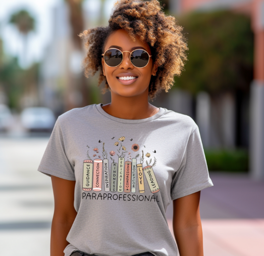 Paraprofessional inspirational T-shirt